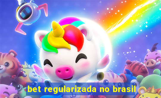 bet regularizada no brasil